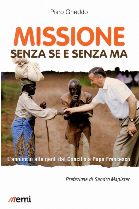 piero-gheddo-missione-senza-se-e-senza-ma