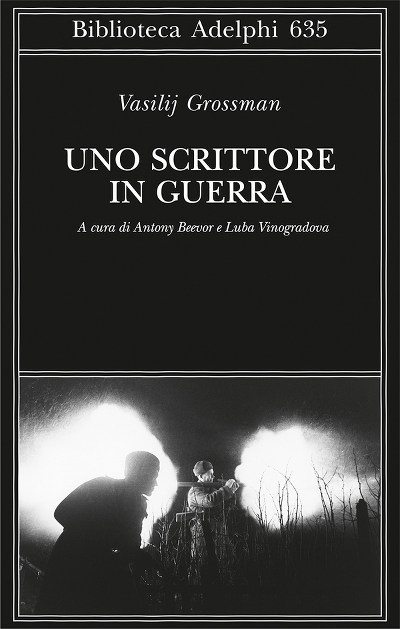 vasilij-grossman-uno-scrittore-in-guerra-adelphi