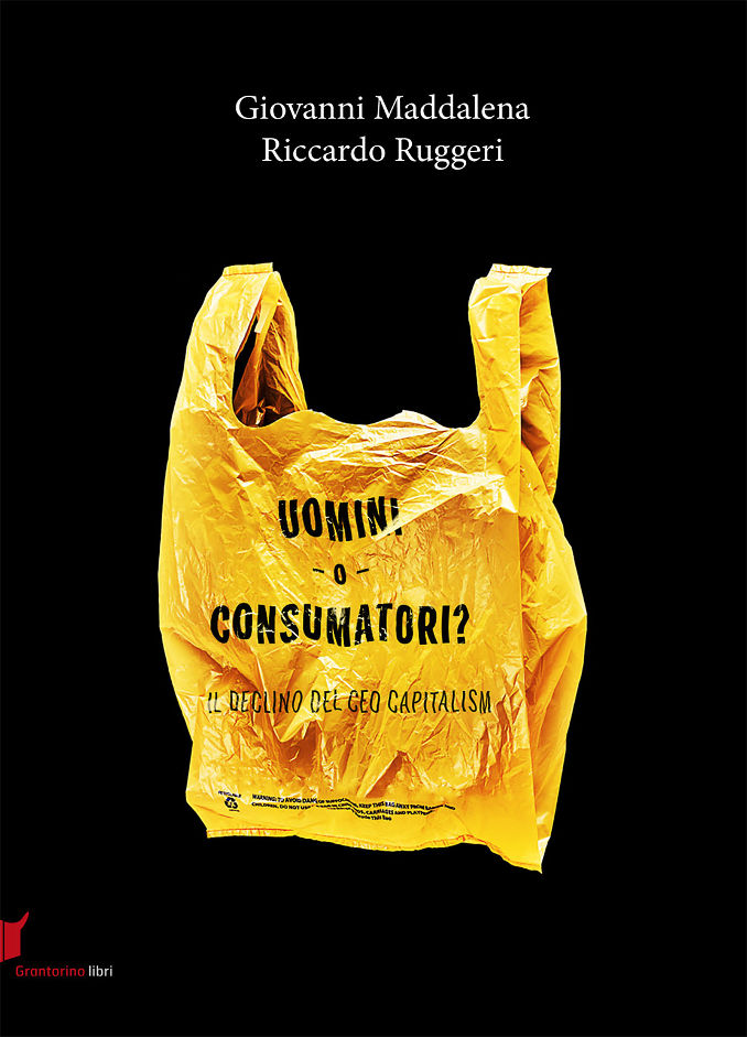 Copertina del libro "Uomini o consumatori? Il declino del CEO capitalism" di Riccardo Ruggeri e Giovanni Maddalena