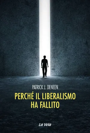 Copertina di Perché il liberalismo ha fallino di Patrik Deneen