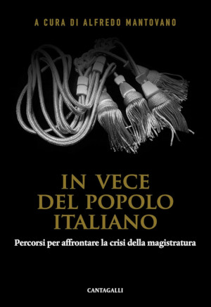 Copertina del libro di Alfredo Mantovano In vece del popolo italiano, atti del convegno del Centro studi Livatino sulla crisi della giustizia