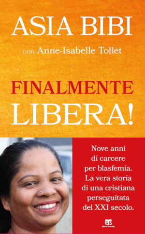 Copertina del libro di Asia Bibi Finalmente libera!