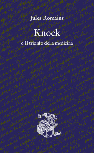 Copertina del dramma di Jules Romains Knock o Il trionfo della medicina