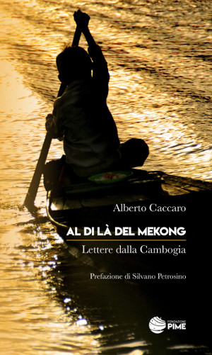 Copertina del libro 'Al di là del Mekong’ di Alberto Caccaro