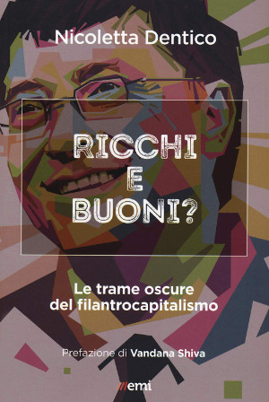 Copertina del libro ’Ricchi e buoni" di Nicoletta Dentico