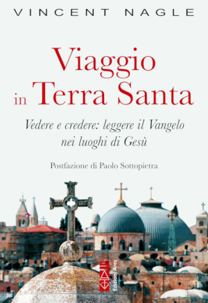 Copertina del libro di Vincent Nagle Viaggio in Terra Santa