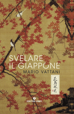 Copertina di Svelare il Giappone, libro di Mario Vattani