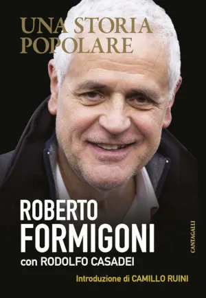 Copertina di Una storia popolare, libro intervista di Roberto Formigoni con Rodolfo Casadei