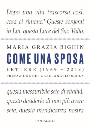Copertina di "Come una sposa", libro che raccoglie le lettere di Maria Grazia Bighin