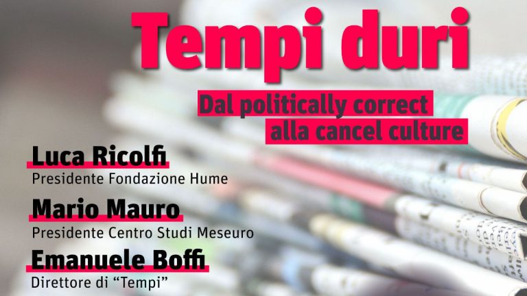 “Tempi duri. Dal politically correct alla cancel culture”. L’incontro con Ricolfi, Mauro e Boffi