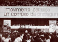 Il convegno “Movimento cattolico: un compito da proseguire” al Palalido di Milano, giugno 1975