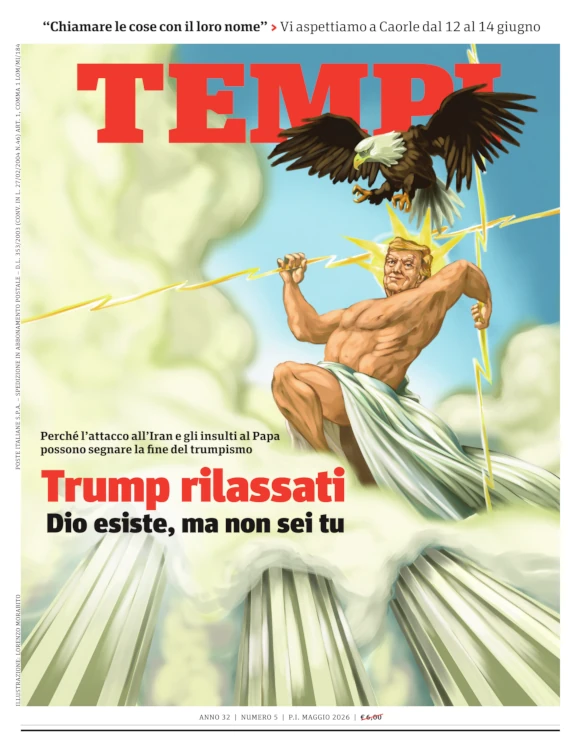 La copertina del numero di maggio 2026 di Tempi, dedicata alla deriva di Trump tra guerra in Iran e attacchi a papa Leone XIV