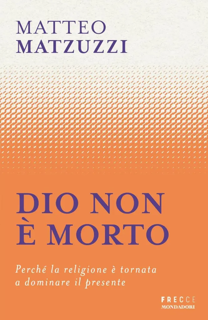 Matteo Matzuzzi Dio non è morto