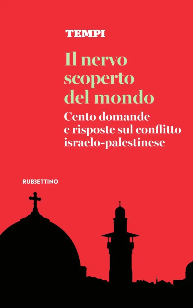 "Il nervo scoperto del mondo. Cento domande e risposte sul conflitto israelo-palestinese", AA.VV., Rubbettino, 112 pp, 15 euro