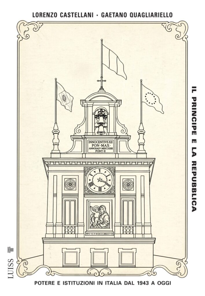Il principe e la Repubblica, libro di Lorenzo Castellani e Gaetano Quagliariello