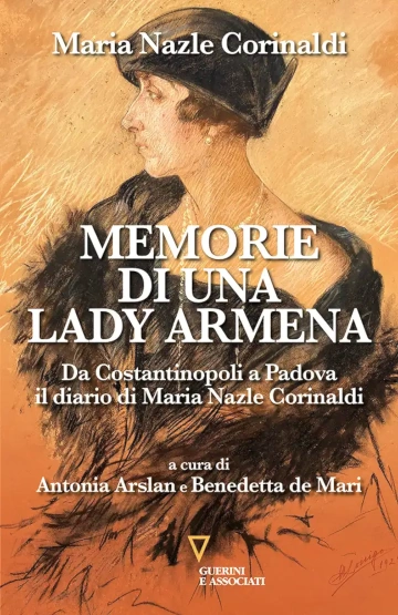 Copertina del libro “Memorie di una lady armena” di Maria Nazle Corinaldi, a cura di Antonia Arslan e Benedetta de Mari